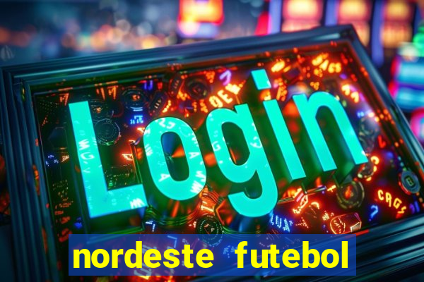 nordeste futebol vip net